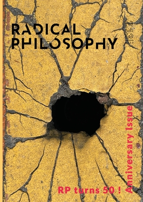Radical Philosophy 2.13 / Autumn 2022 By Radical Philosophy Collective Cover Image