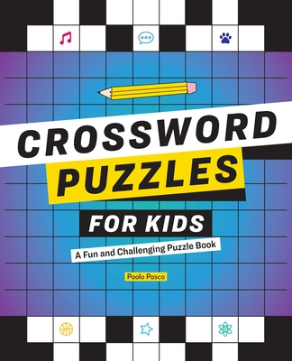 Crossword Puzzles for Kids: A Fun and Challenging Puzzle Book Cover Image