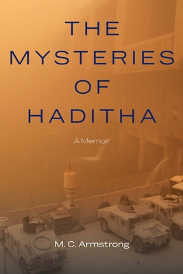 The Mysteries of Haditha: A Memoir Cover Image