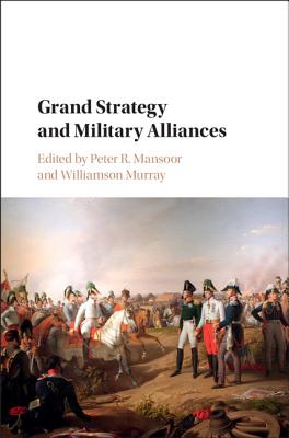 Grand Strategy and Military Alliances Cover Image