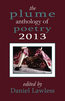 The Plume Anthology of Poetry 2013 (Paperback) | Porter Square Books