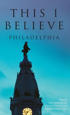 This I Believe: Philadelphia Cover Image