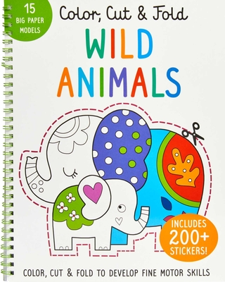 Color, Cut, and Fold: Wild Animals: (Lions, Tigers, Elephants, Art books  for kids 4 - 8, Boys and Girls Coloring, Creativity and Fine Motor Skills,  Kids Origami) (iSeek) (Paperback) | Tattered Cover Book Store