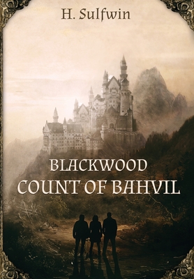 Blackwood: Count of Bahvil Cover Image
