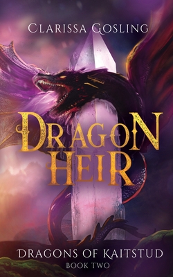 Dragon Heir By Clarissa Gosling Cover Image