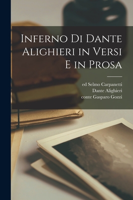 Inferno di Dante Alighieri in versi e in prosa Paperback