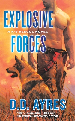 Explosive Forces: A K-9 Rescue Novel Cover Image
