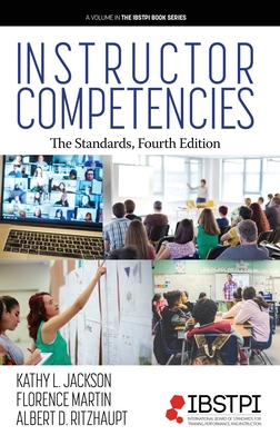 Instructor Competencies: The Standards, Fourth Edition (Ibstpi Book) Cover Image