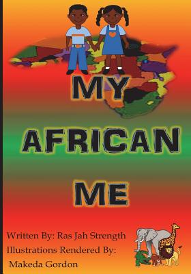 My African Me By Makeda Gordon (Photographer), Ras Jah Strength Cover Image