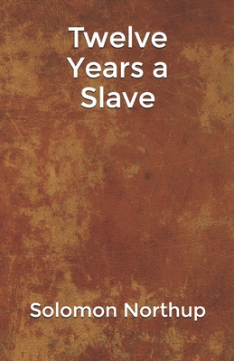 Twelve Years a Slave