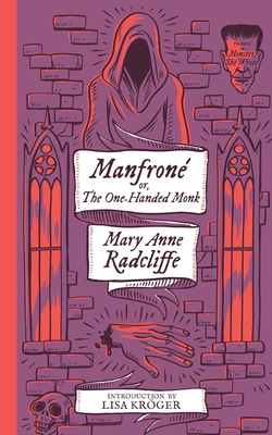 Manfrone; or, The One-Handed Monk (Monster, She Wrote)
