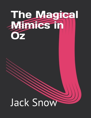 The Magical Mimics in Oz
