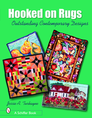 Hooked on Rugs: Outstanding Contemporary Designs (Schiffer Book) Cover Image