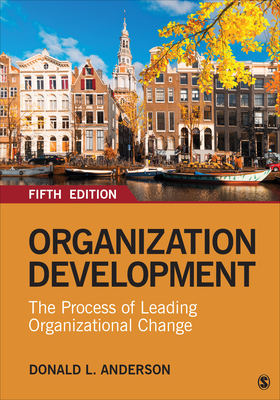 Organization Development: The Process of Leading Organizational Change Cover Image