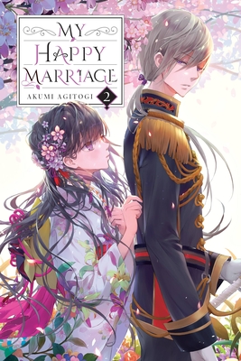 My Happy Marriage, Vol. 2 (light novel) (My Happy Marriage (novel) #2)