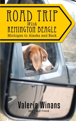 Road Trip with Remington Beagle By Valerie Winans Cover Image