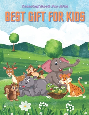 BEST GIFT FOR KIDS - Coloring Book For Kids: Sea Animals, Farm Animals, Jungle Animals, Woodland Animals and Circus Animals Cover Image