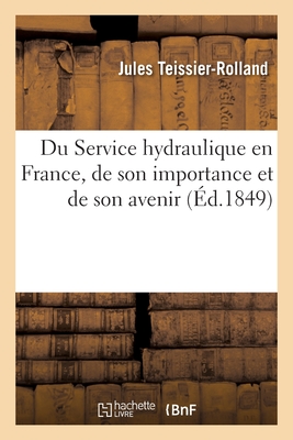 Du Service Hydraulique En France, de Son Importance Et de Son Avenir Cover Image