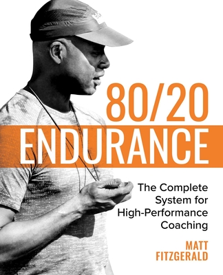 80/20 Endurance: The Complete System for High-Performance Coaching Cover Image