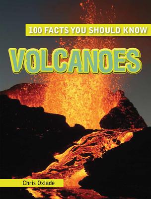 Volcanoes (100 Facts You Should Know) Cover Image