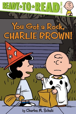 You Got a Rock, Charlie Brown!: Ready-to-Read Level 2 (Peanuts) Cover Image