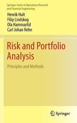 Risk and Portfolio Analysis: Principles and Methods (Springer Operations Research and Financial Engineering)