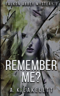 Cover for Remember Me? (Faukon Abbey Mystery #1)