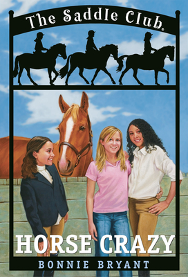 Horse Crazy (Saddle Club(R) #1)