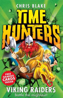 Viking Raiders (Time Hunters #3) By Chris Blake Cover Image