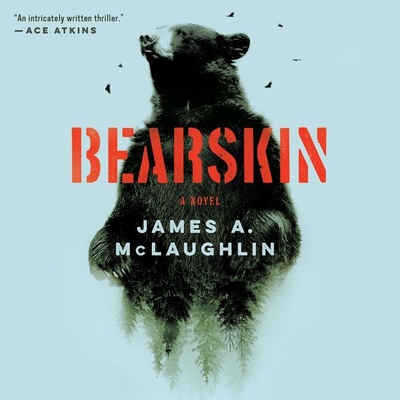 Bearskin By James A. McLaughlin, MacLeod Andrews (Read by) Cover Image