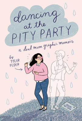 Dancing at the Pity Party Cover Image