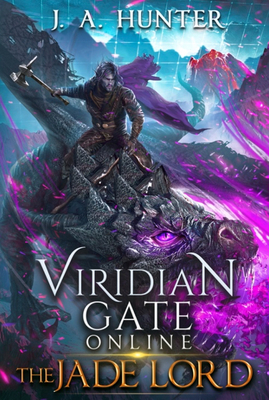 Viridian Gate Online -: The Jade Lord By James a. Hunter Cover Image