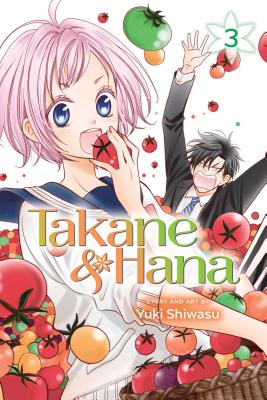 Takane & Hana, Vol. 3 By Yuki Shiwasu Cover Image