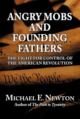 Cover for Angry Mobs and Founding Fathers