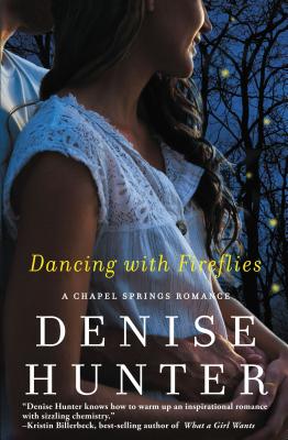 Dancing with Fireflies (Chapel Springs Romance #2) Cover Image