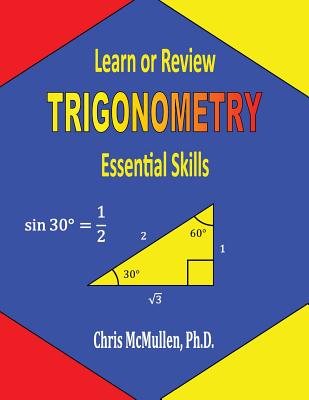 Learn or Review Trigonometry: Essential Skills Cover Image
