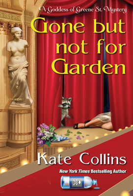 Gone But Not For Garden (A Goddess of Greene St. Mystery #4)