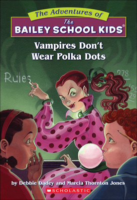 Vampires Don't Wear Polka Dots (Adventures of the Bailey School Kids #1) Cover Image