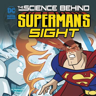 The Science Behind Superman's Sight By Luciano Vecchio (Cover Design by), Agnieszka Biskup Cover Image