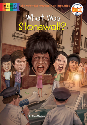 What Was Stonewall? (What Was?) By Nico Medina, Who HQ, Jake Murray (Illustrator) Cover Image
