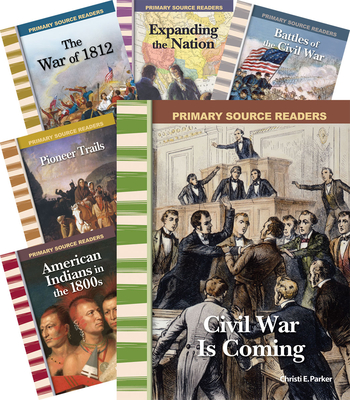 America in the 1800s 8-Book Set (Primary Source Readers) By Teacher Created Materials Cover Image