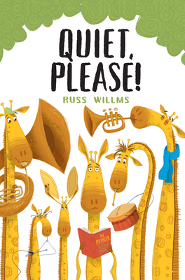 Quiet, Please! By Russ Willms Cover Image