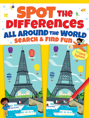Spot the Differences All Around the World: Search & Find Fun By Genie Espinosa Cover Image