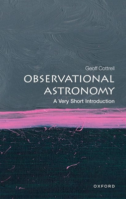 Observational Astronomy: A Very Short Introduction (Very Short Introductions) Cover Image