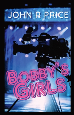 Bobby's Girls By John R. Price, Anna Black (Editor) Cover Image