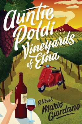 Cover for Auntie Poldi And The Vineyards Of Etna (An Auntie Poldi Adventure #2)