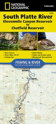 South Platte River, Elevenmile Canyon Reservoir to Chatfield Reservoir Map By National Geographic Maps Cover Image