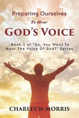 Preparing Ourselves to Hear God's Voice (So #1)