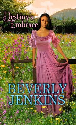 Destiny's Embrace By Beverly Jenkins Cover Image