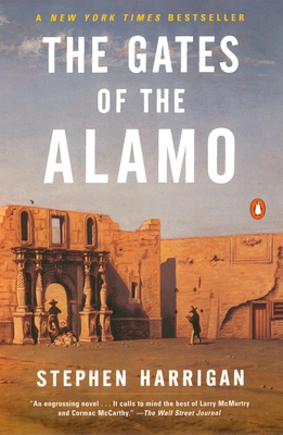 The Gates of the Alamo By Stephen Harrigan Cover Image